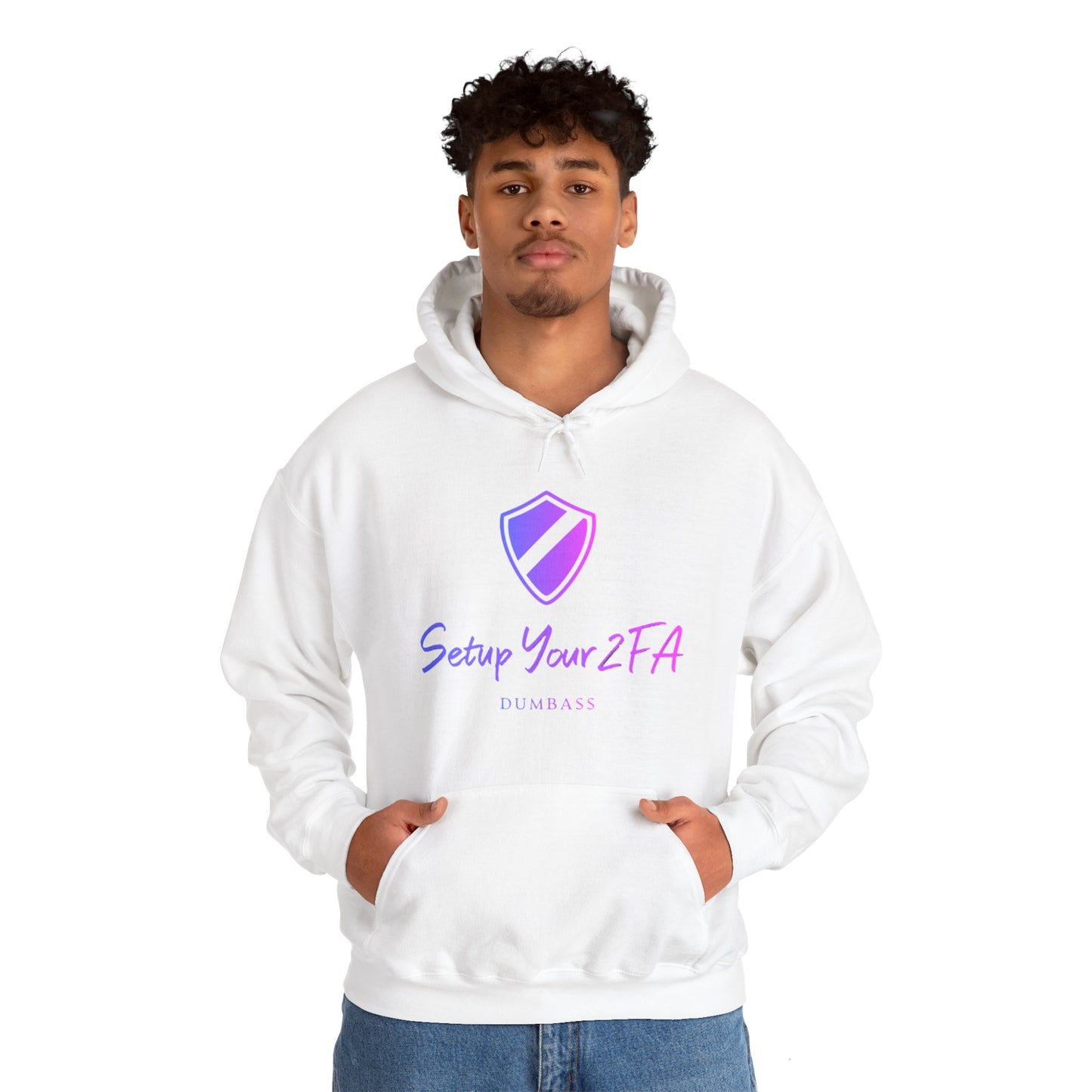 Setup Your 2FA, Dumbass : Secure Our World - Unisex Heavy Blend™ Hooded Sweatshirt