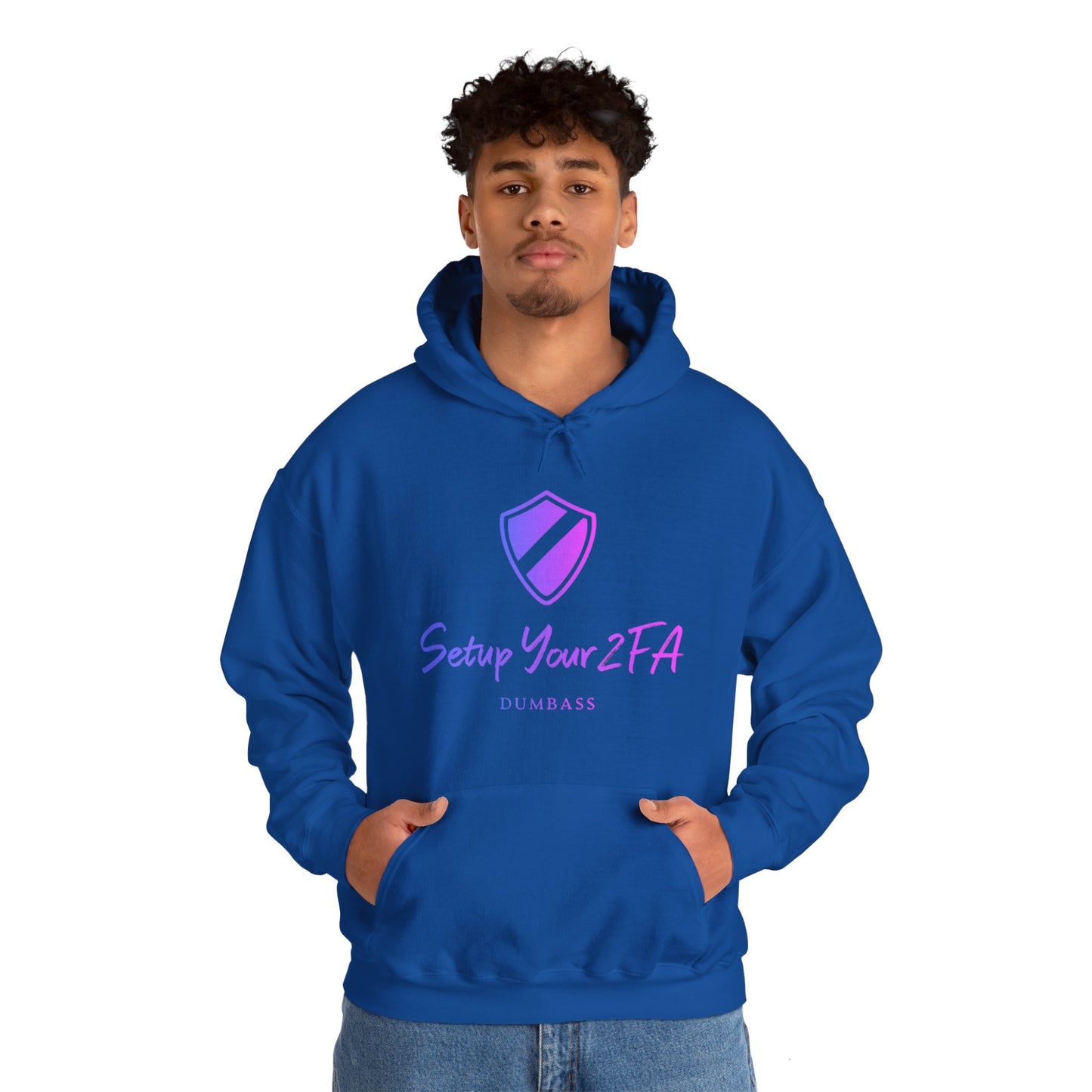 Setup Your 2FA, Dumbass : Secure Our World - Unisex Heavy Blend™ Hooded Sweatshirt