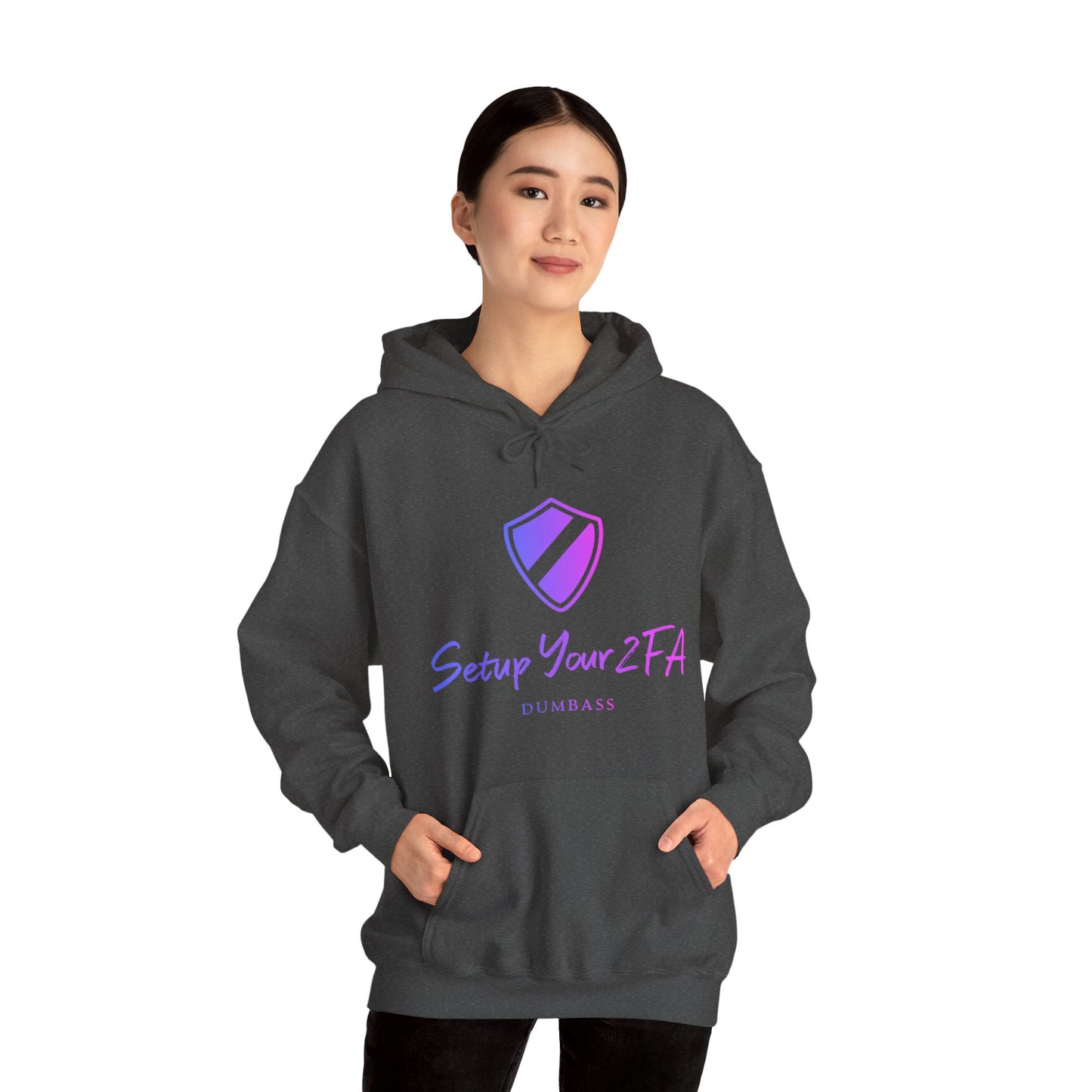 Setup Your 2FA, Dumbass : Secure Our World - Unisex Heavy Blend™ Hooded Sweatshirt